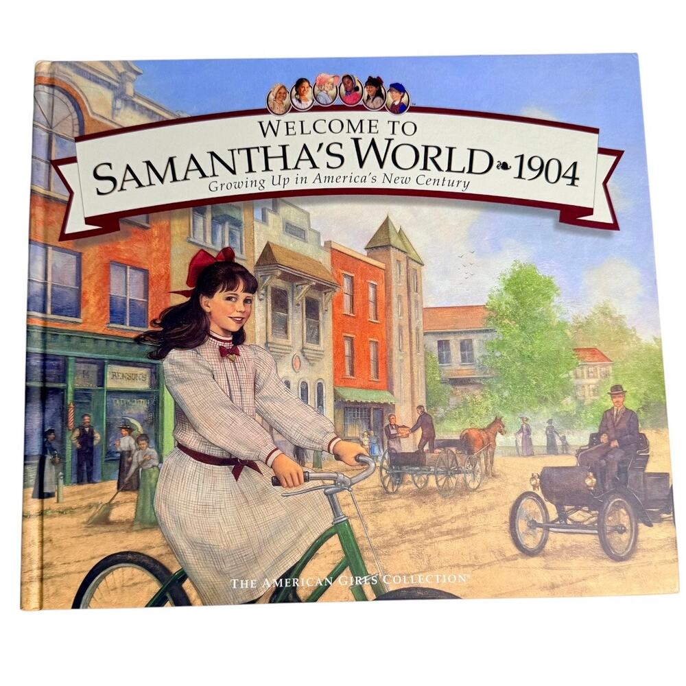 American Girl Book Welcome To Samantha's World 1904 Hardcover Catherine Gourley